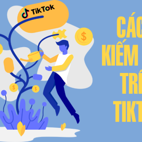 cách kiếm tiền trên TikTok