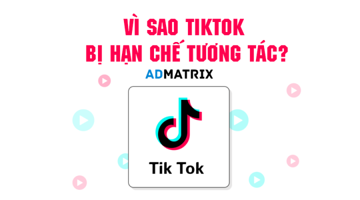 tài khoản Tiktok bị hạn chế tương tác