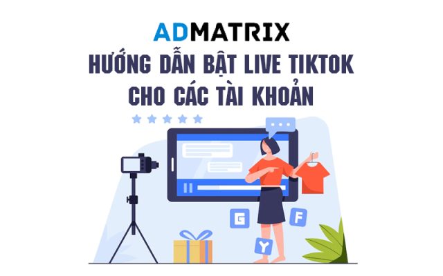 huong dan bat live tiktok admatrix 1