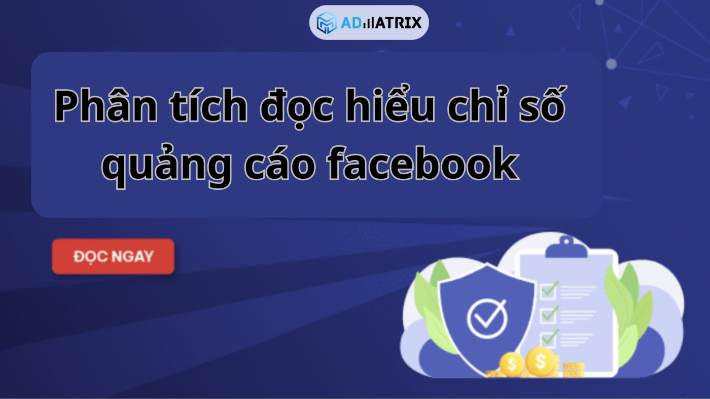 Phan tich doc hieu chi so ads facebook