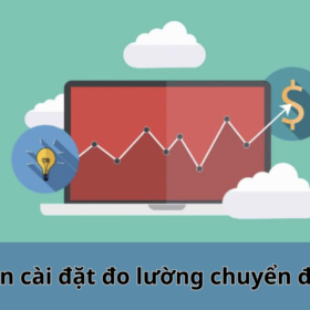 Hướng dẫn cài đặt đo lường chuyển đổi website