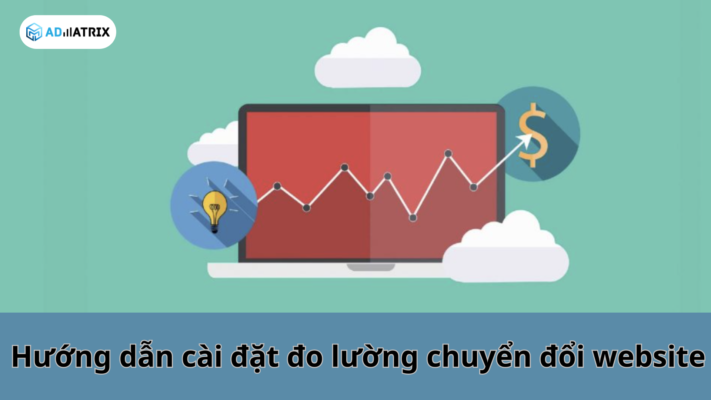 Huong dan cai dat do luong chuyen doi website