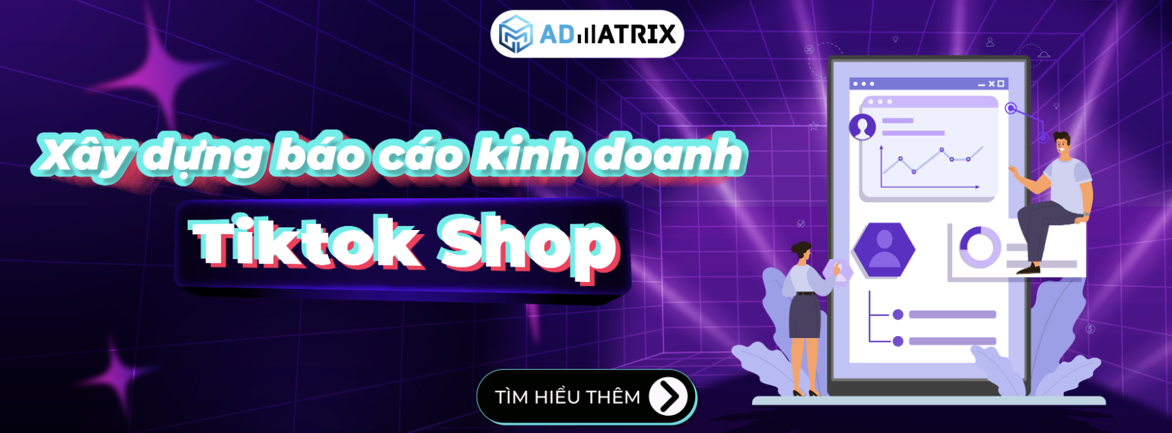 Xây dựng báo cáo kinh doanh Tiktok Shop