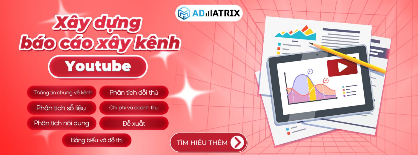 Xây dựng báo cáo xây kênh Youtube