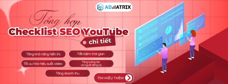 Tổng hợp Checklist SEO YouTube chi tiết