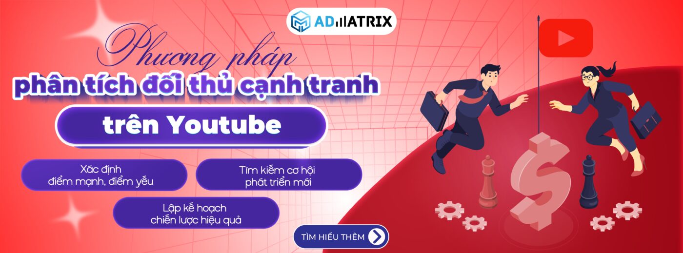 Phương pháp phân tích đối thủ cạnh tranh trên YouTube