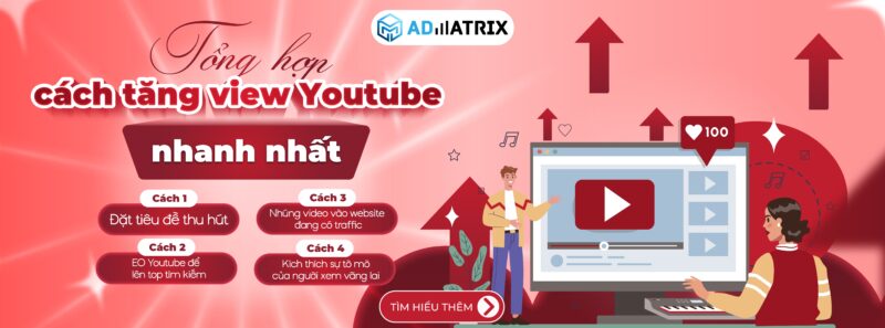 Tổng hợp cách tăng view Youtube nhanh nhất