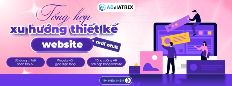Tổng hợp xu hướng thiết kế website mới nhất