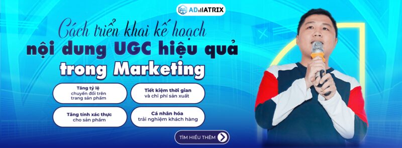 Cách triển khai kế hoạch nội dung UGC trong Marketing hiệu quả