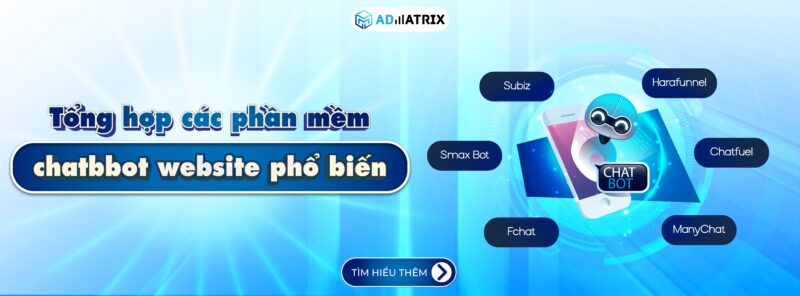 Tổng hợp các phần mềm chatbot website phổ biến