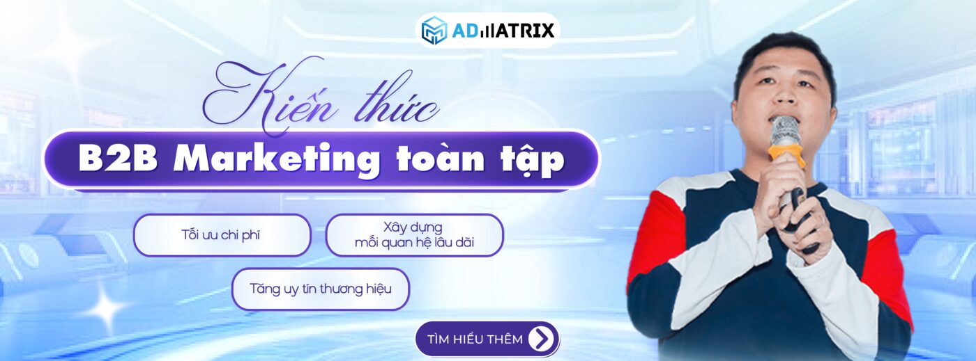 Kiến thức về B2B Marketing toàn tập