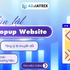 Tất tần tật kiến thức về Popup website