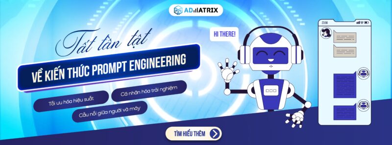 Tất tần tật về kiến thức Prompt Engineering