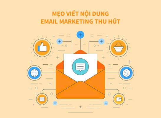 Cách sản xuất nội dung Email Marketing tăng tỉ lệ chuyển đổi